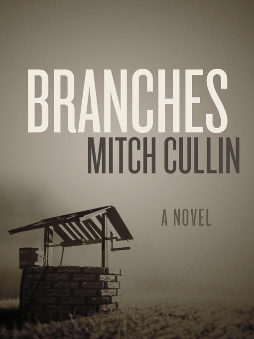 Title details for Branches by Mitch Cullin - Available